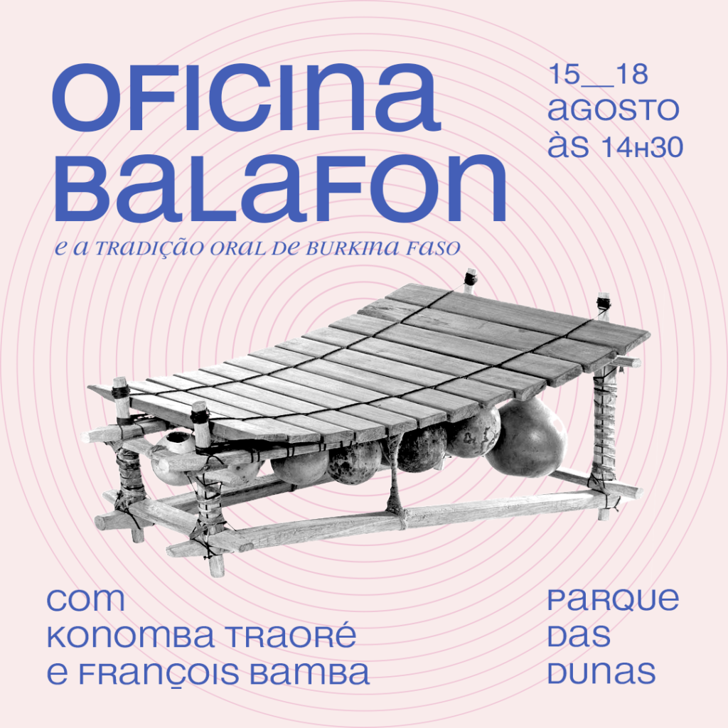 Oficina “Balafon e a tradição oral de Burkina Faso” - Inscrições ...